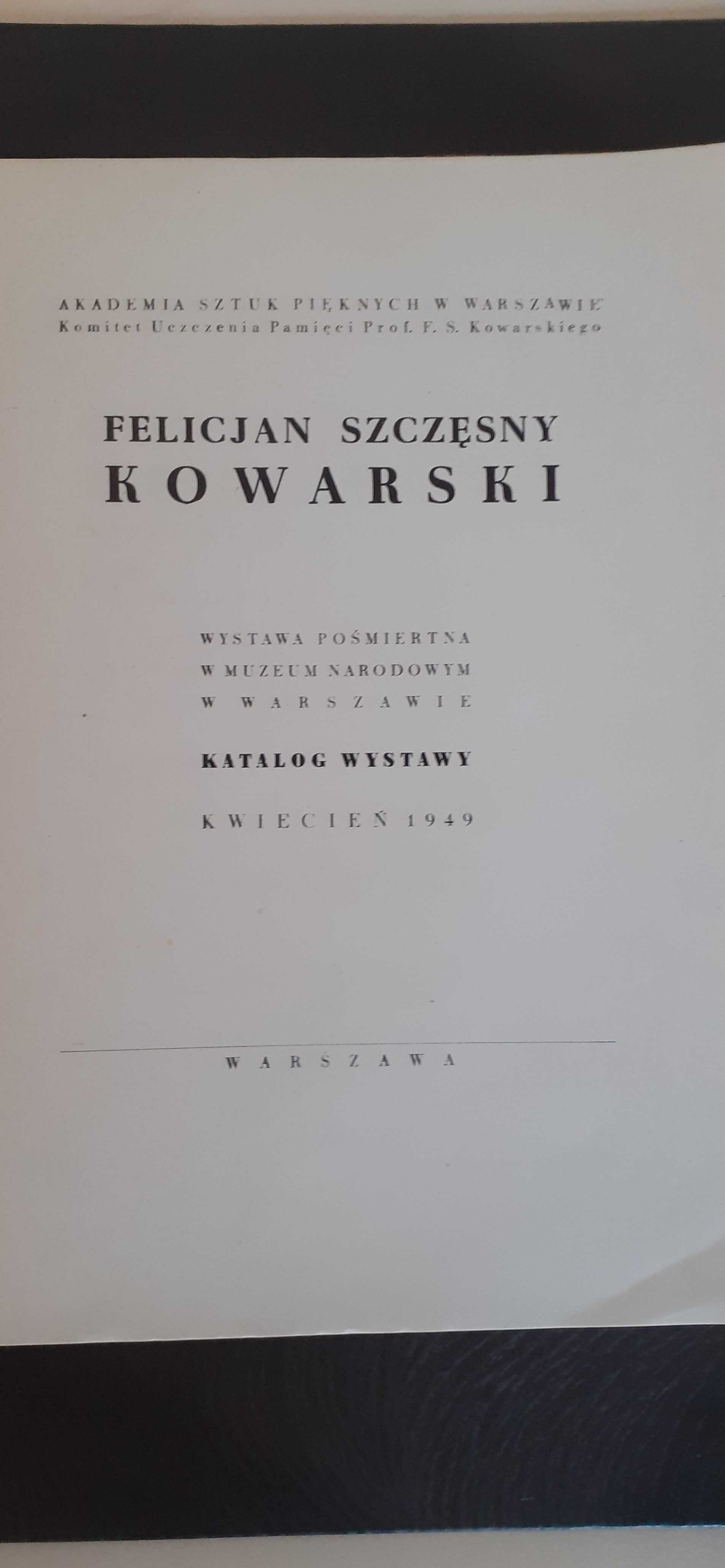 Felicjan Szczęsny Kowarski. Katalag Wystawy. Kwiecień 1949. Warszawa