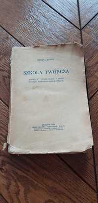 Książka rok 1926 "Szkoła Twórcza"  Henryk Rowid