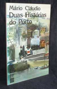 Livro Duas Histórias do Porto Mário Cláudio