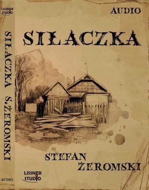 Siłaczka Audiobook, Stefan Żeromski