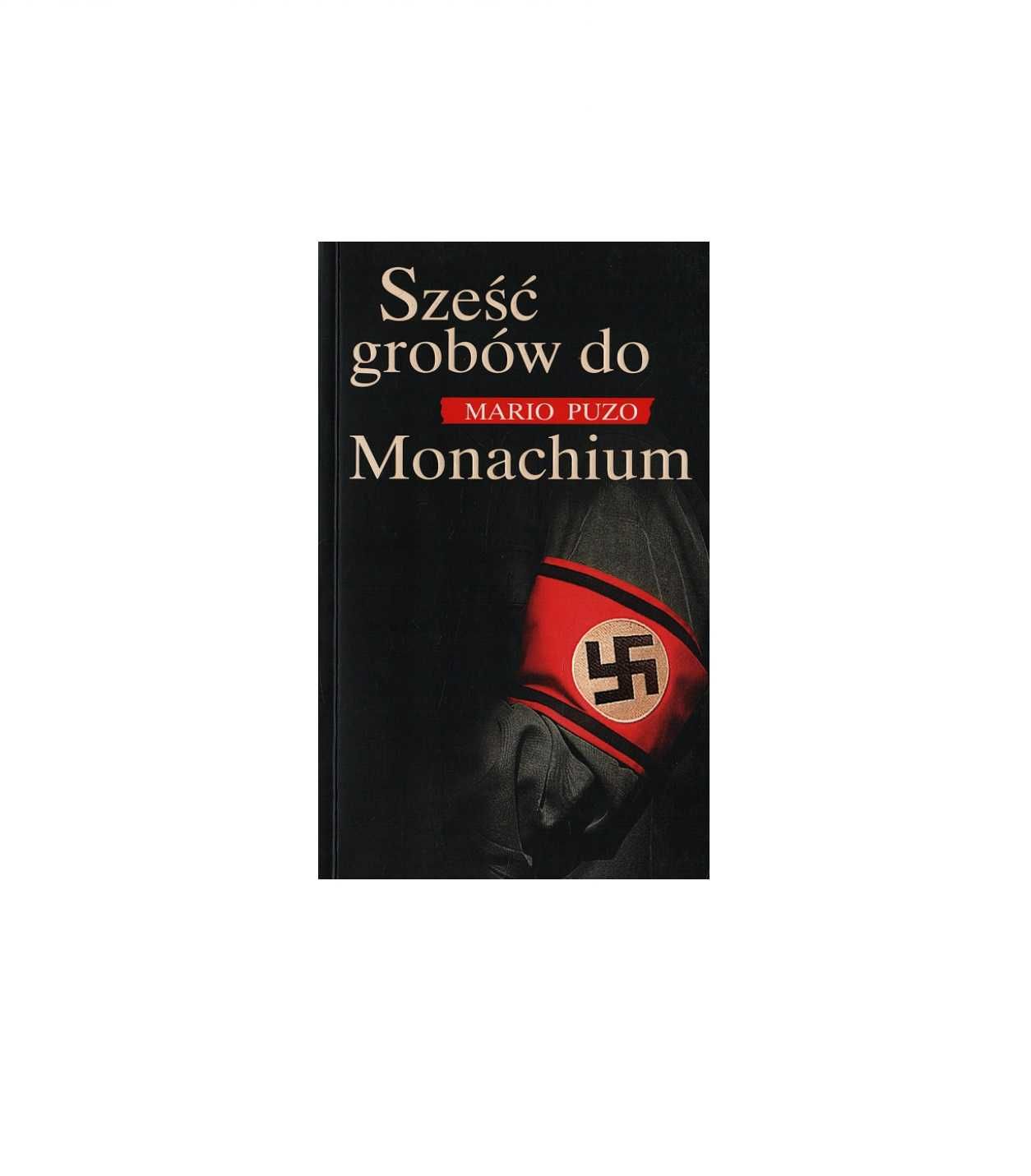 Sześć grobów do Monachium - Mario Puzo