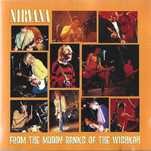 Nirvana - - - - - From the Muddy Banks of the Wishkah - - - - - CD