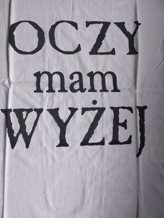 Koszulka OCZY MAM WYŻEJ roz S