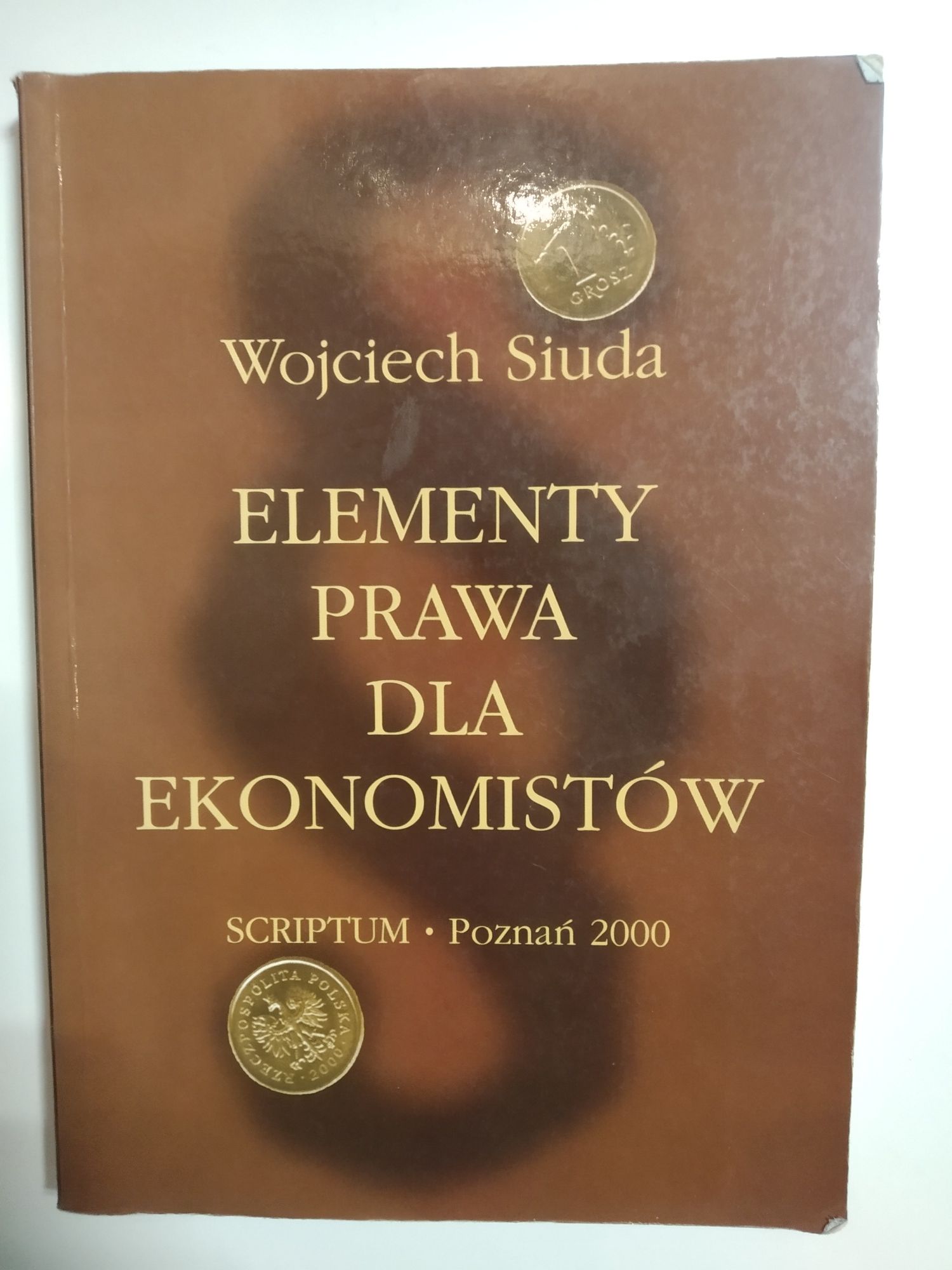 Elementy prawa dla ekonomistów Wojciech Siuda