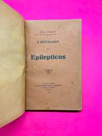 A Mentalidade dos Epilepticos - Luiz Cebola - ASSINADO