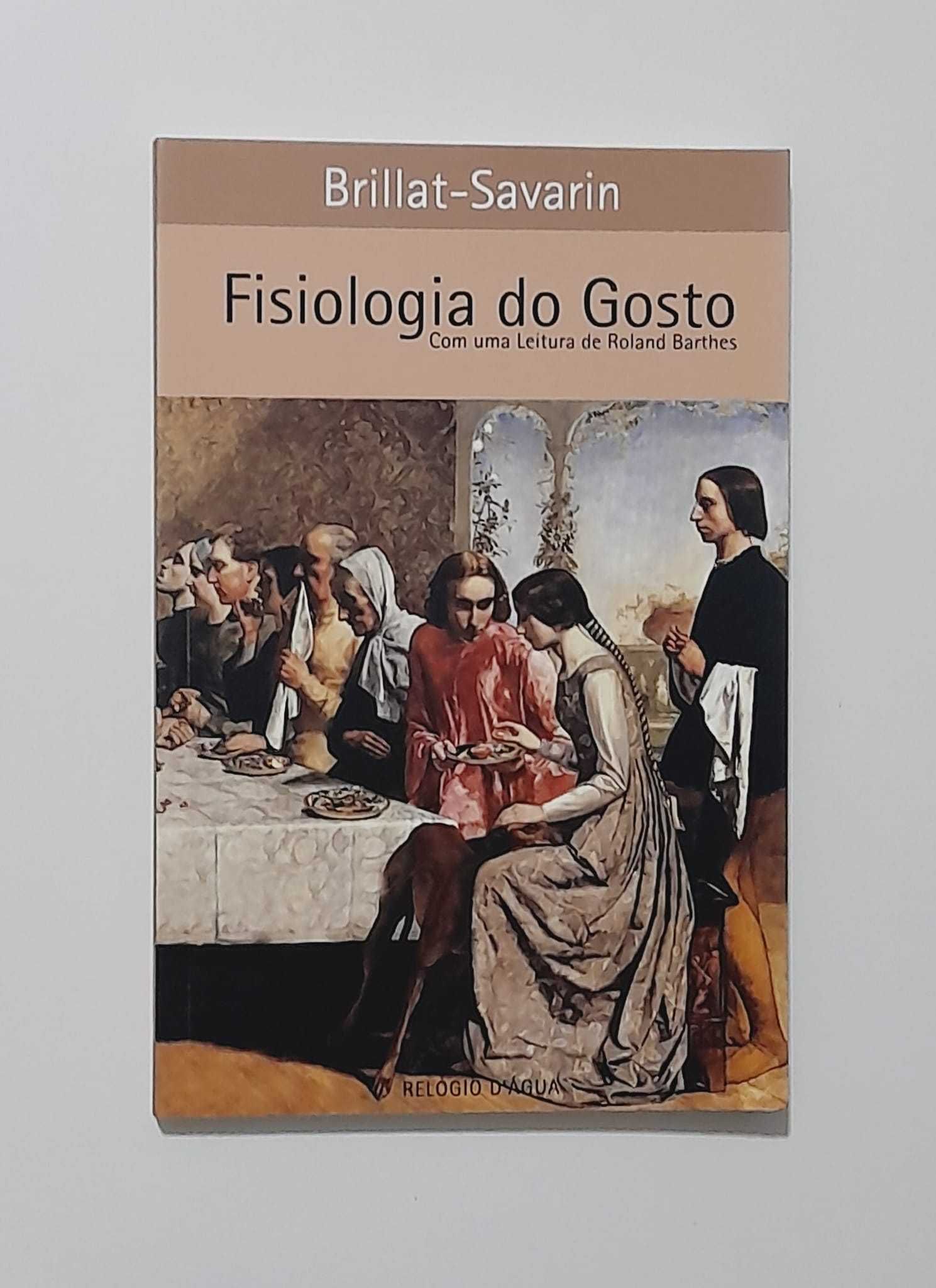 Fisiologia do Gosto - Brillat-Savarin