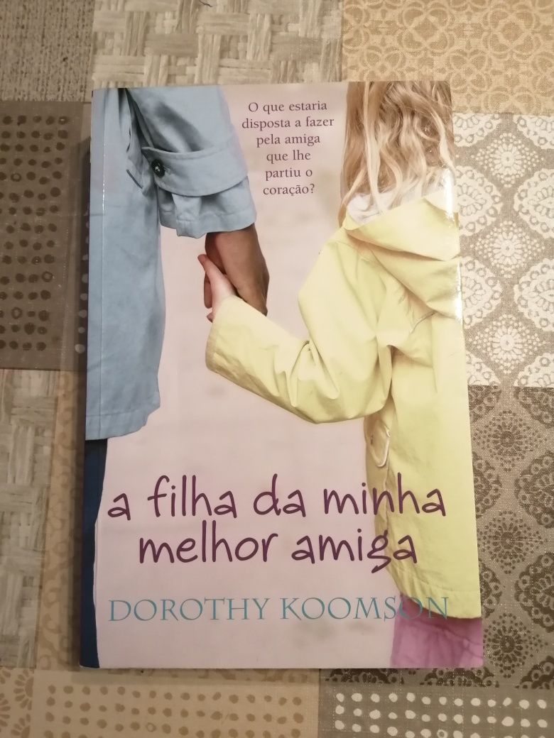 Livro: " A filha da minha melhor amiga"