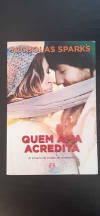 Livro "Quem ama acredita" de Nicholas Sparks