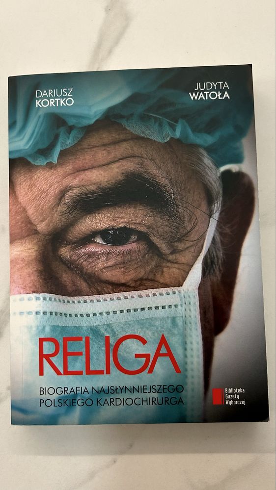 Religa. Biografia najsłynniejszego polskiego kardiochirurga,