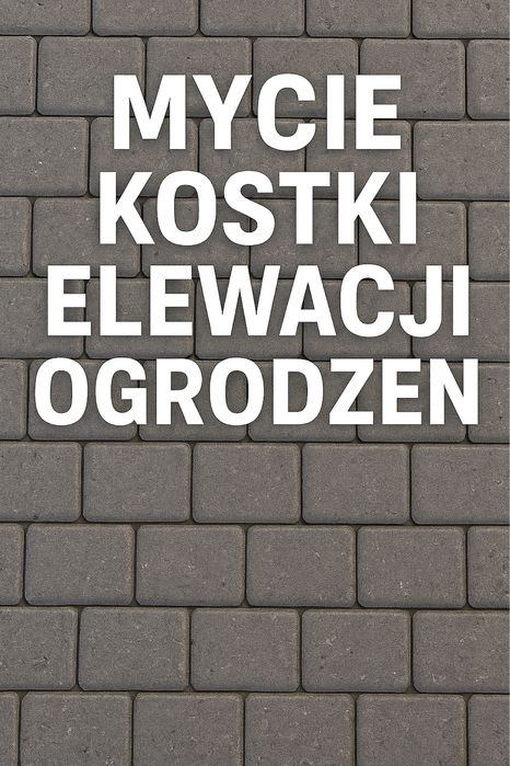 Mycie kostki, elewacji i ogrodzenia