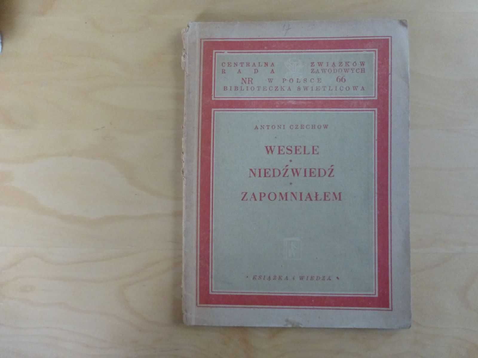 Wesele. Niedźwiedź. Zapomniałem. A. Czechow. 1950 PRL