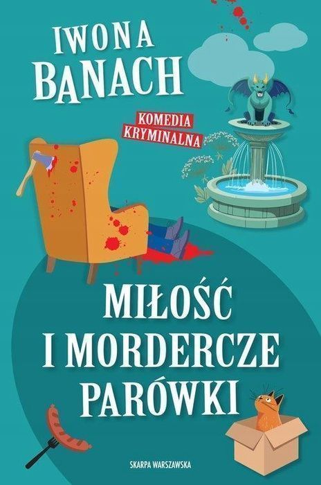 Miłość I Mordercze Parówki, Banach Iwona 44215B05239Ks