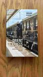 Orient Express. Świat z okien najsłynniejszego pociągu