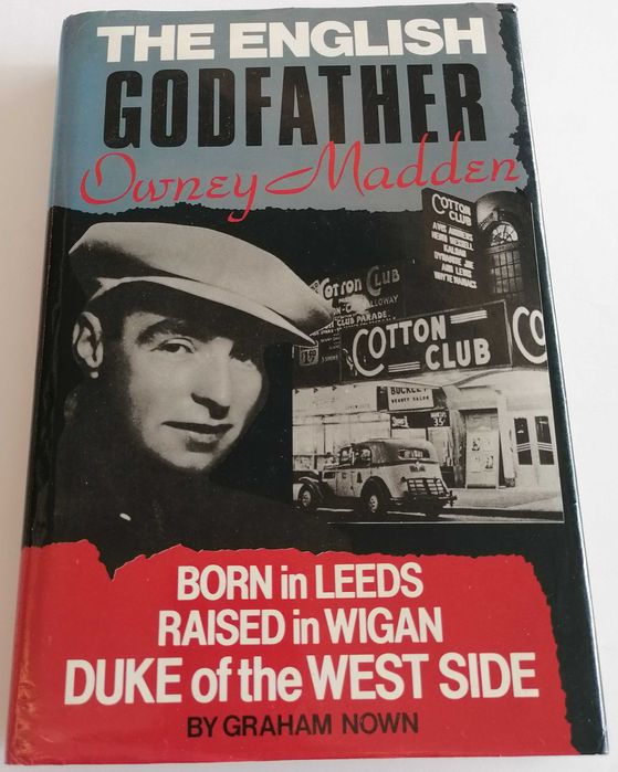 THE ENGLISH GODFATHER - Owney Madden de 1987