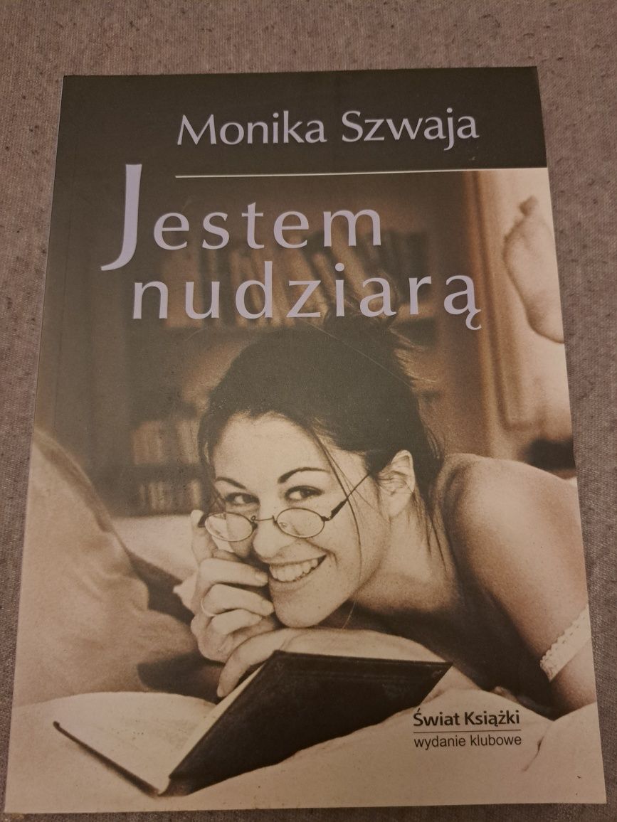 Książka Jestem nudziarą Monika Szwaja