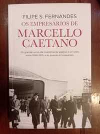 Filipe S. Fernandes - Os empresários de Marcello Caetano