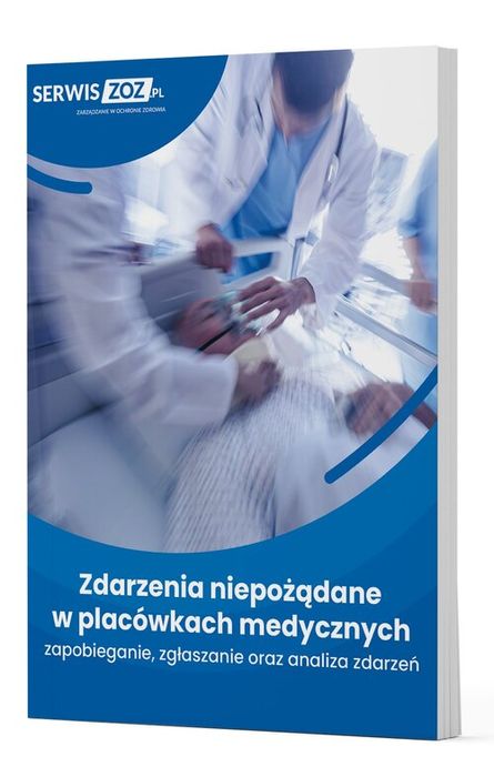 Zdarzenia Niepożądane W Placówkach Medycznych Praca Zbiorowa