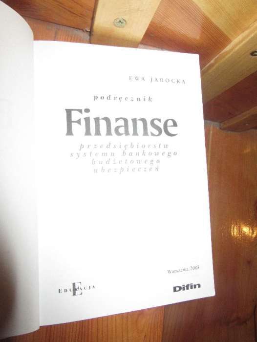 Jarocka E. Finanse przedsiębiorstw systemu bankowego, budżetowego...