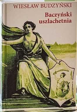 Baczyński uszlachetnia