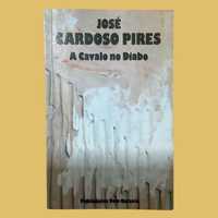 A Cavalo no Diabo - José Cardoso Pires, 1.ª edição (1994)