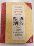 Listy na wyczerpanym papierze Agnieszka Osiecka Przybora Jeremi