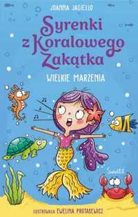 Syrenki z Koralowego Zakątka T.1 Wielkie marzenia - Joanna Jagiełło,