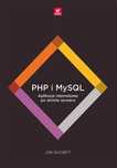 Php i MySQL. Aplikacje internetowe. Helion Jon Duckett Rok wydania: