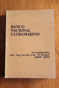 Banco Nacional Ultramarino - Instalação da Agência em São Tomé