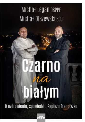 Czarno na białym - o. Michał Olszewski, o. Michał Legan