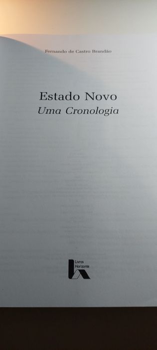 Estado Novo, Uma Cronologia - Fernando de Castro Brandão