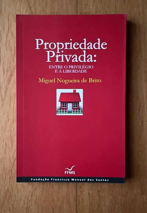 "Propriedade Privada: Entre o privilégio e a liberdade"