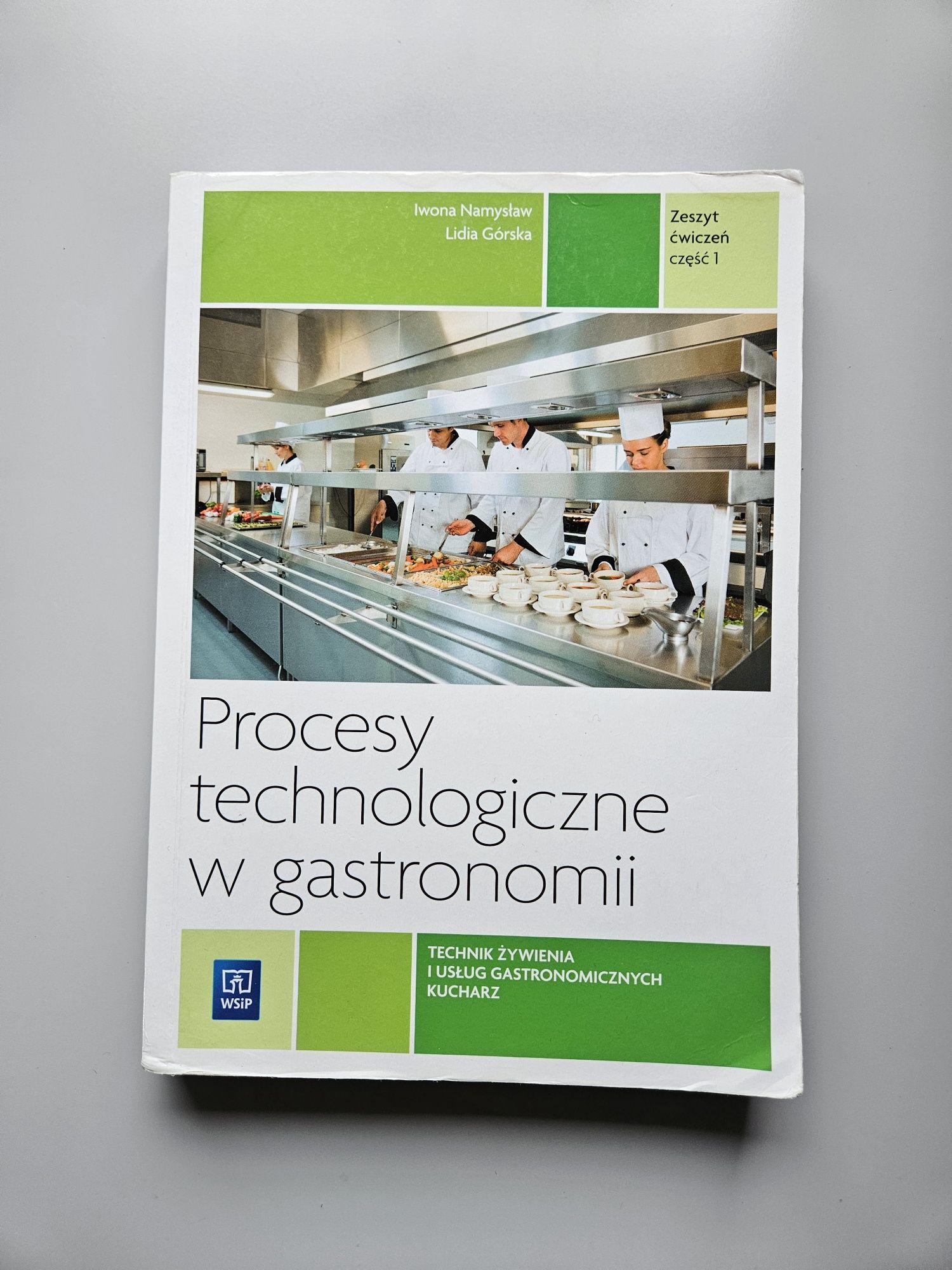 Zeszyt ćwiczeń Procesy technologiczne w gastronomii cz. 1