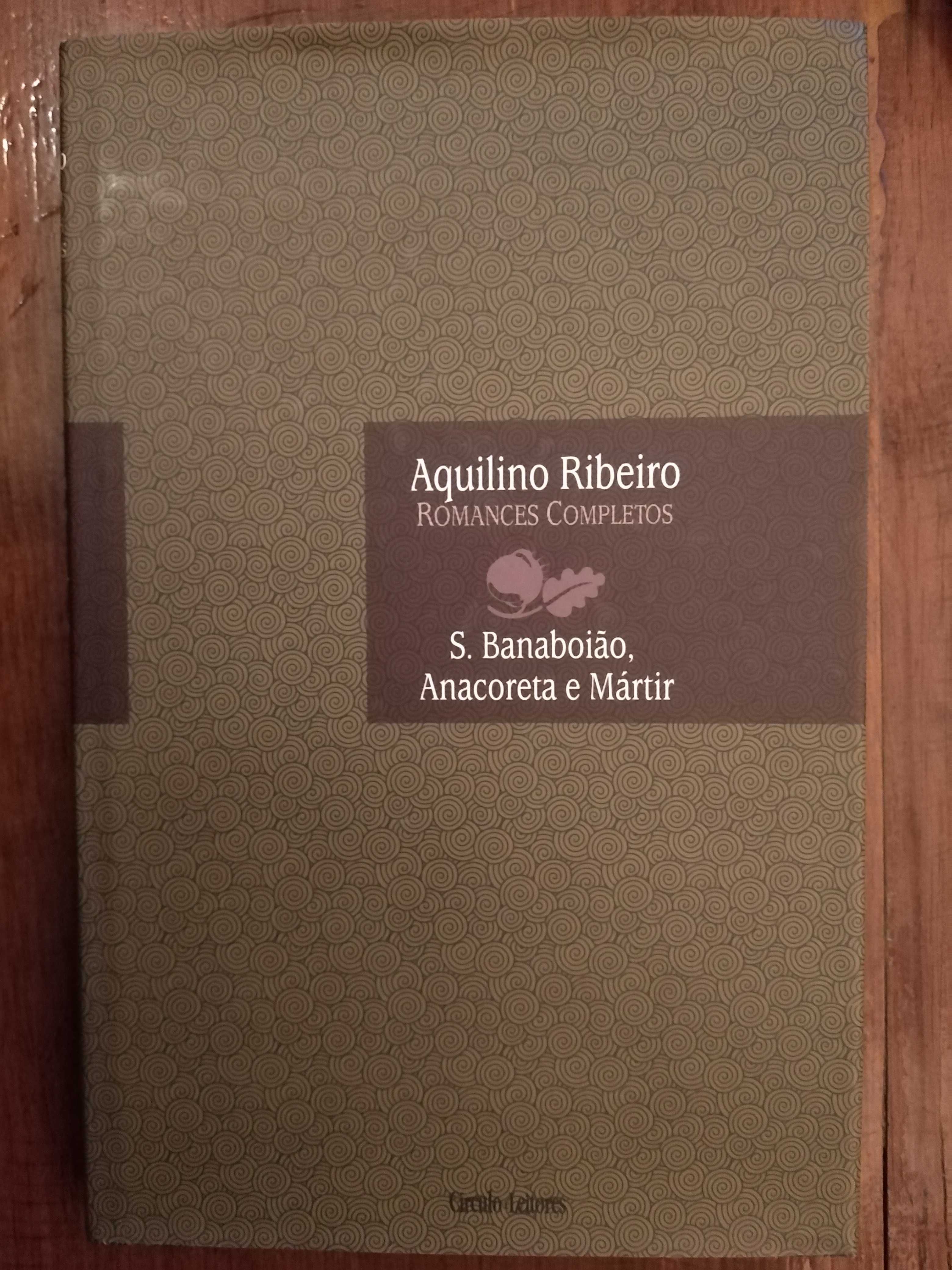 Aquilino Ribeiro - S. Banaboião, Anacoreta e Mártir