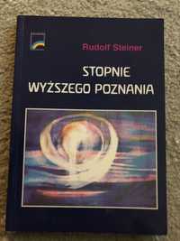 Rudolf Steiner. Stopnie wyższego poznania.