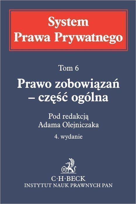 Prawo Zobowiązań - Część Ogólna. System Prawa Prywatnego. Tom 6  .