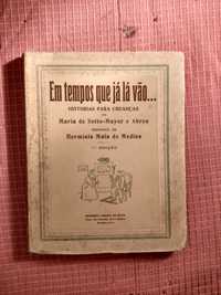 Em Tempos Que Já Lá Vão - 1.ª Edição (1927) - Maria Sotto-Mayor Abreu