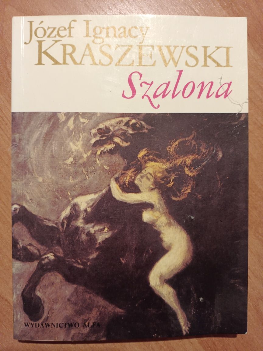 "Szalona", Józef Ignacy Kraszewski