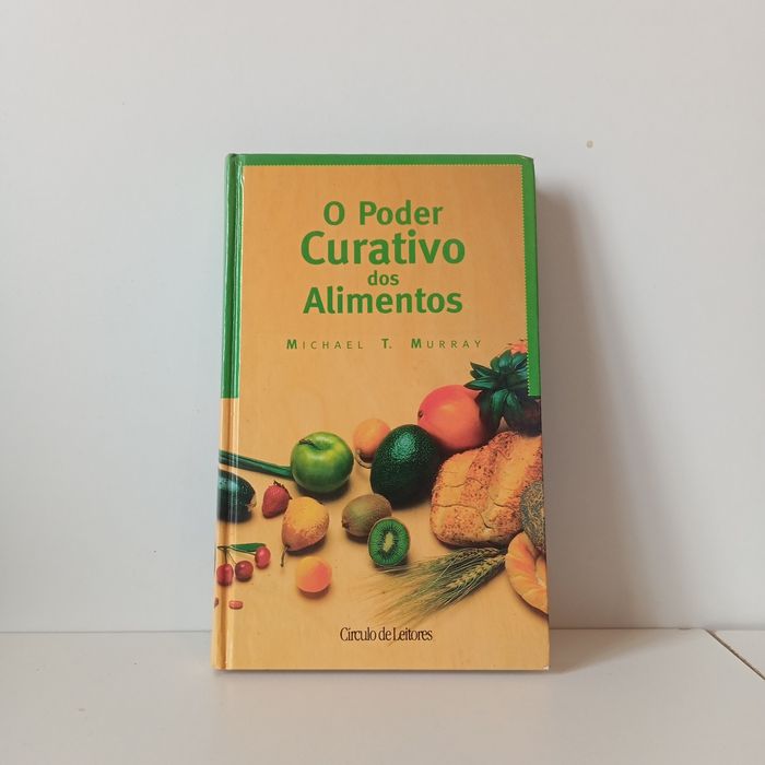 O Poder Curativo Dos Alimentos - Michael T. Murray