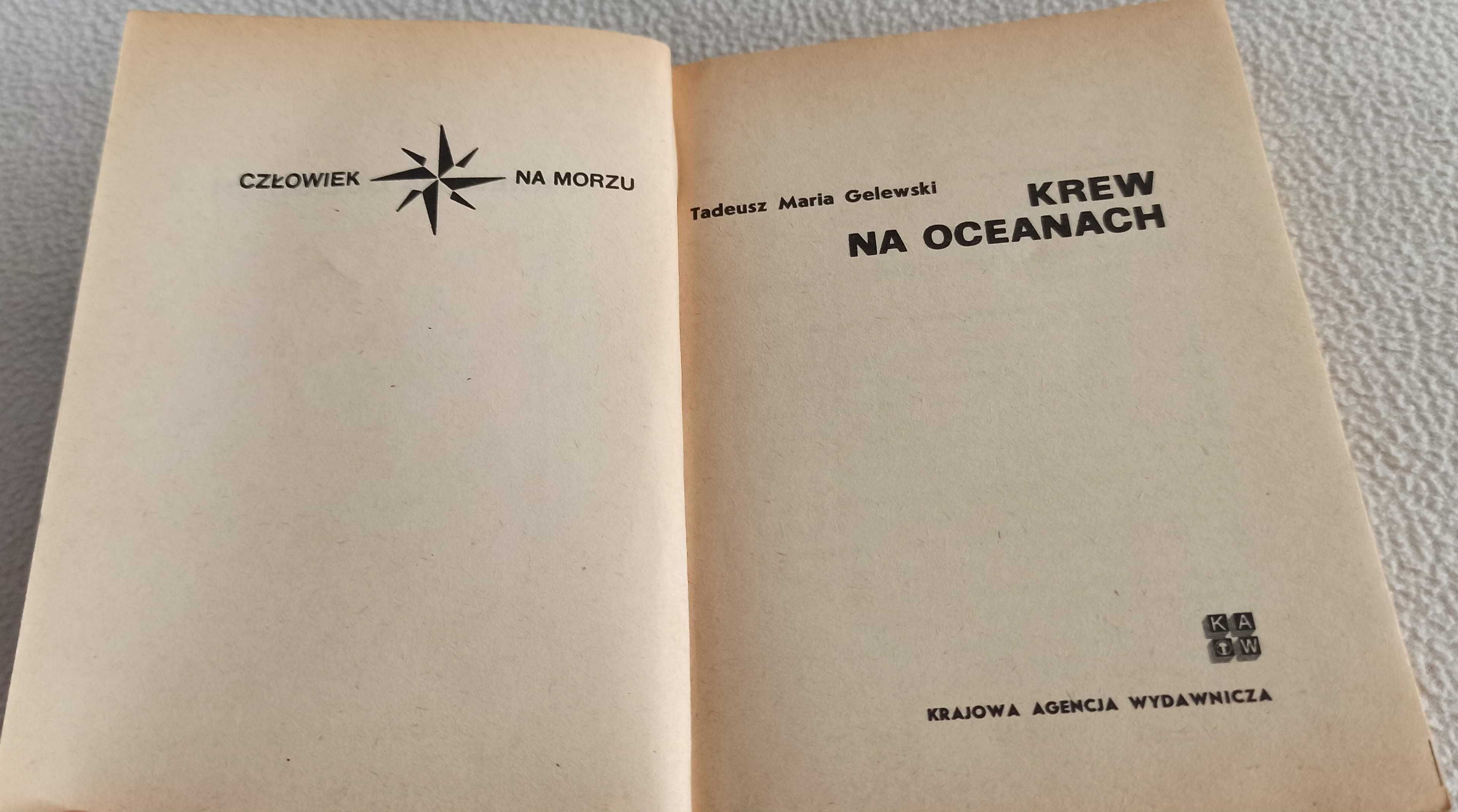 Tadeusz Maria Gelewski Krew na oceanach