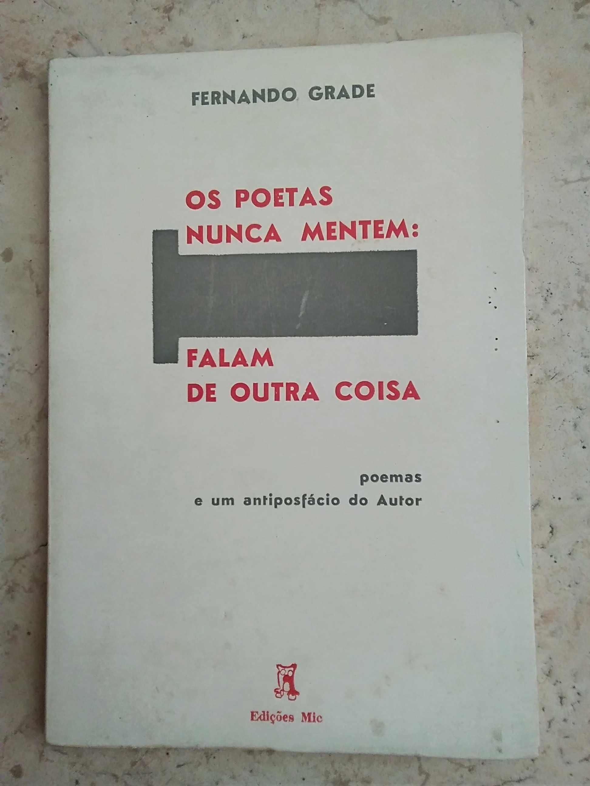 Os Poetas Nunca Mentem: Falam de Outra Coisa