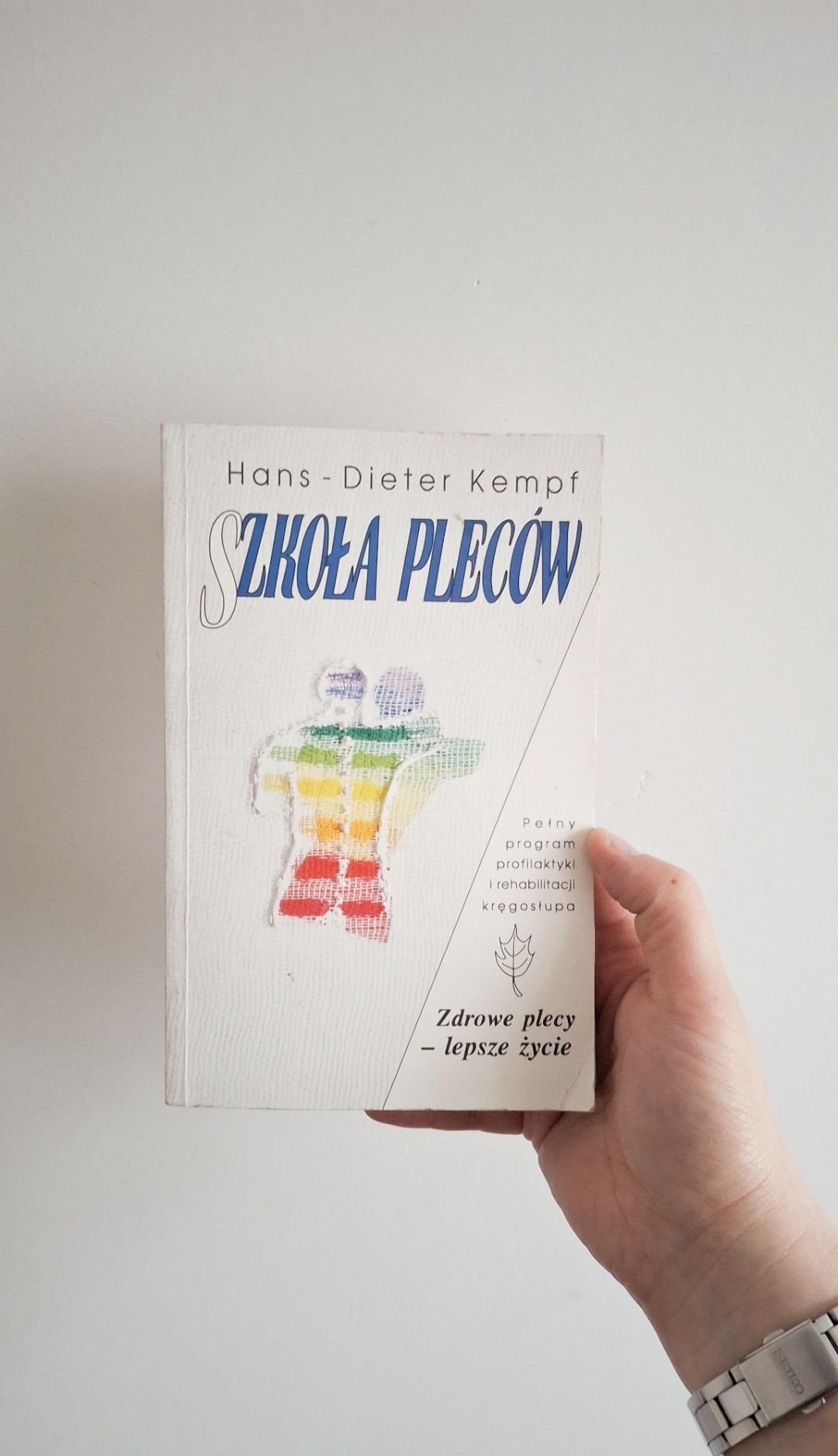 Szkoła pleców Hans-Dieter Kempf książka zdrowe plecy lepsze życie