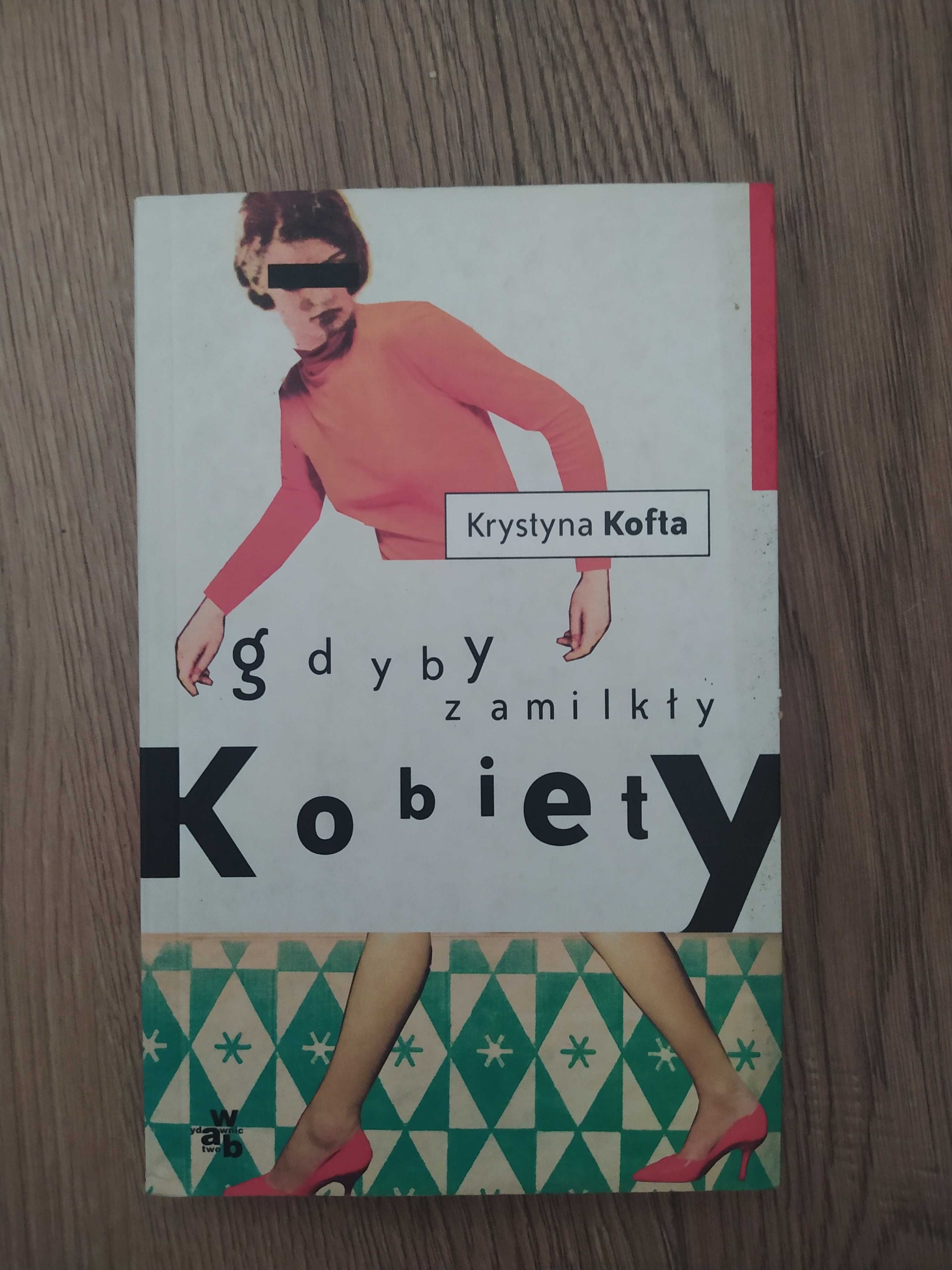 Gdyby kobiety zamilkły - Krystyna Kofta