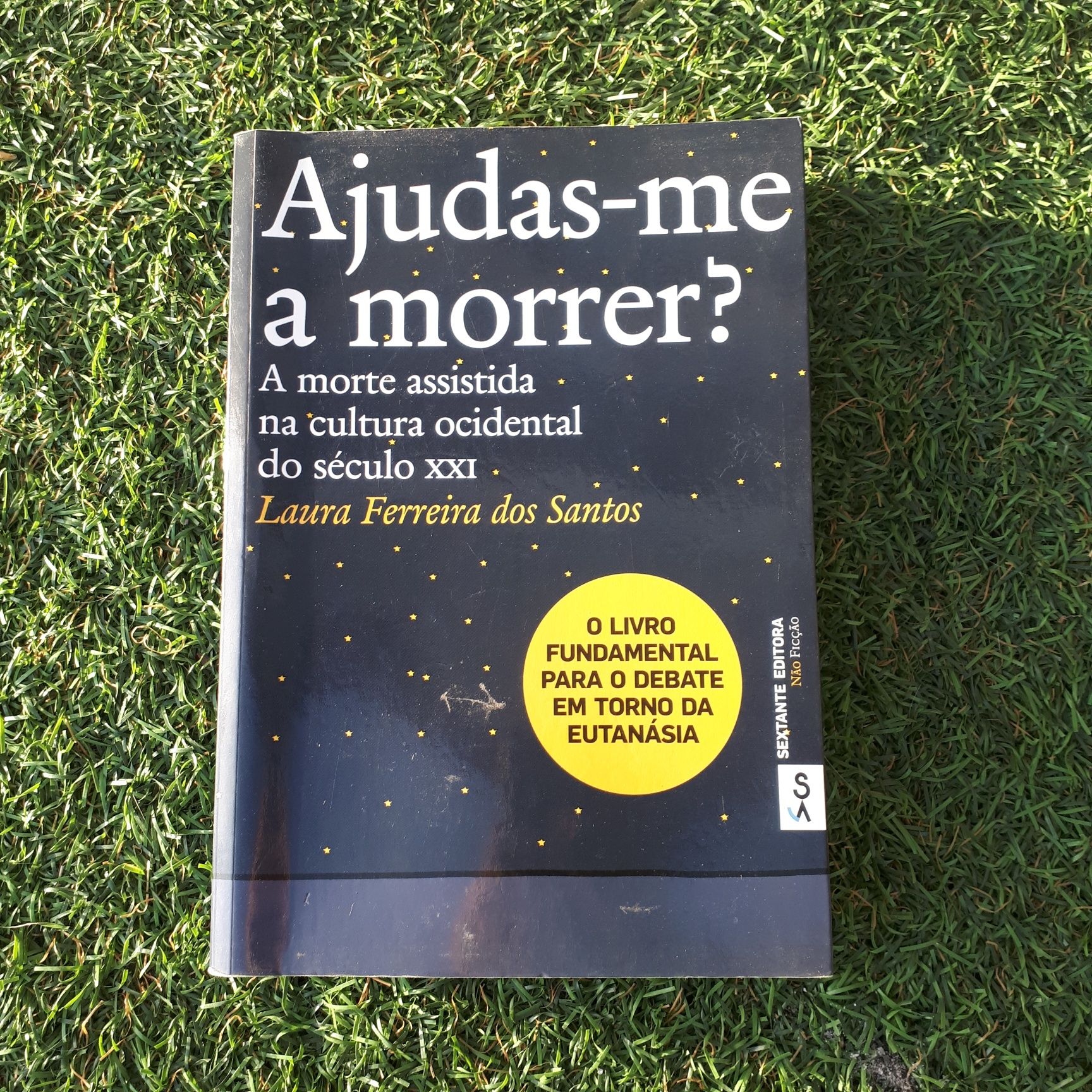 Livro "Ajudas-me a morrer?" de Laura Ferreira dos Santos
