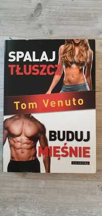 Spalaj tłuszcz buduj mięśnie Tom Venuto