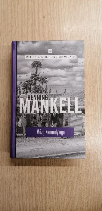 Hanning Mankell. Mózg Kennedy'ego.