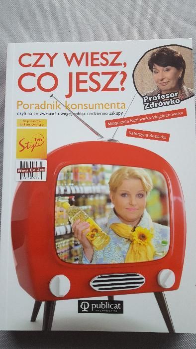 Czy wiesz, co jesz? Poradnik konsumenta
