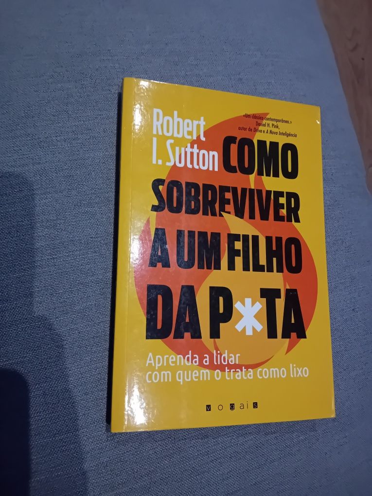 Como sobreviver a um filho da Puta - Robert I. Sutton