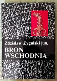 Broń wschodnia. Turcja, Persja, Indie, Japonia - Zdzisław Żygulski jun