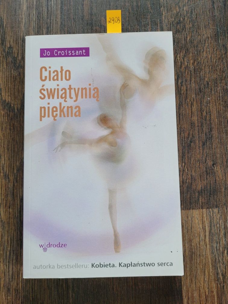 2903. "Ciało świątynią piękna" Jo Croissant