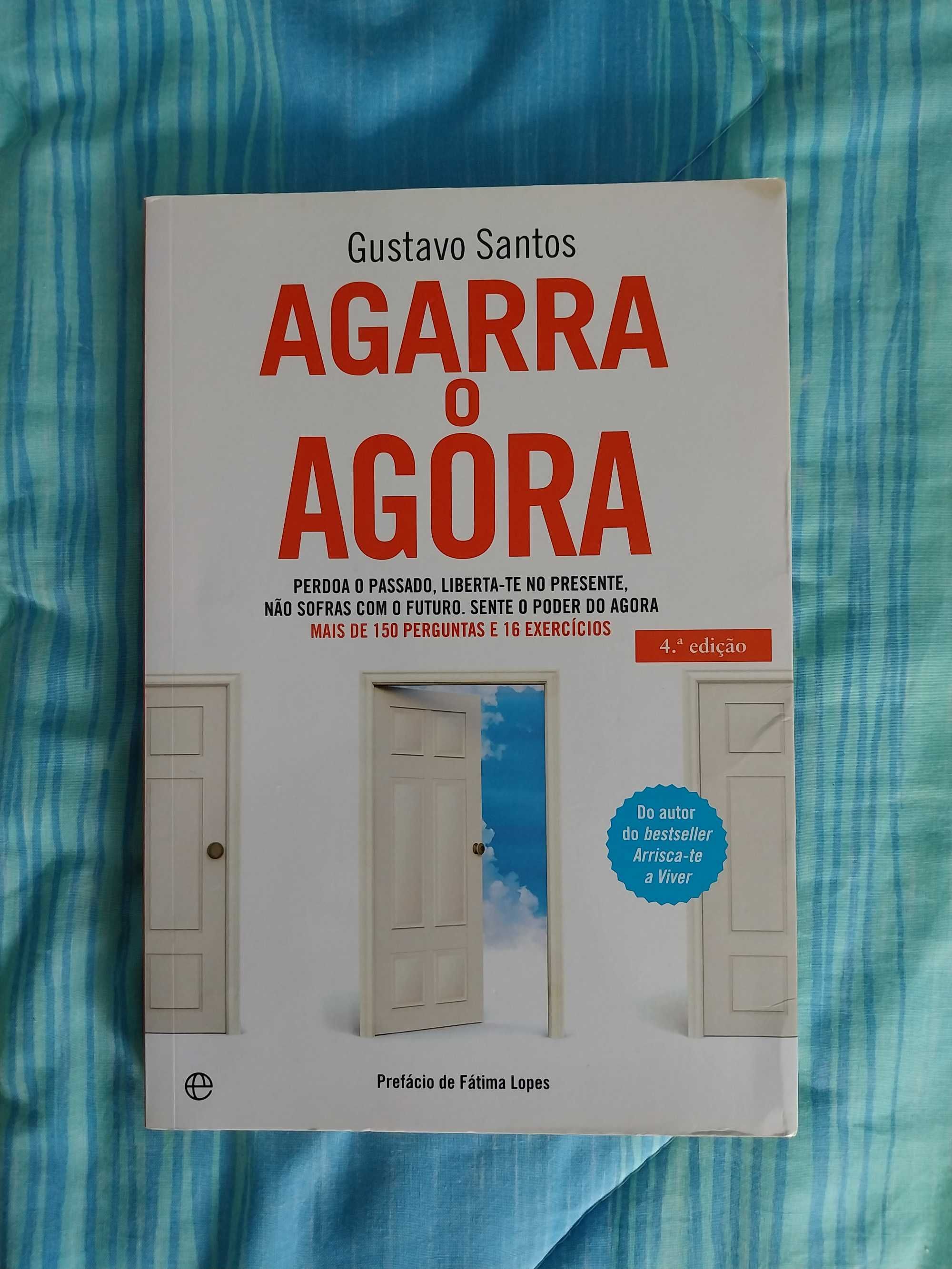 “Agarra o Agora”, de Gustavo Santos